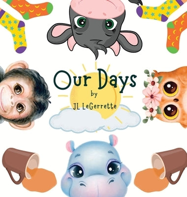 Our Days by Legerrette, Jl