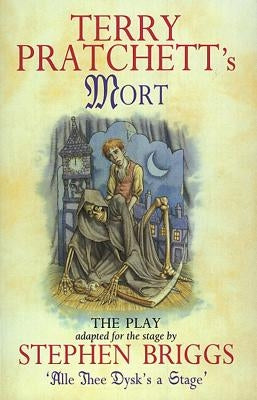 Mort: The Play by Pratchett, Terry