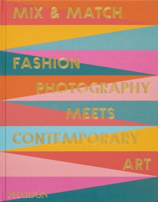 Mix & Match: Fashion Photography Meets Contemporary Art by Erni, Nicola