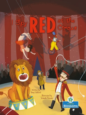 I Spy Red at the Circus by Culliford, Amy