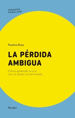 Pérdida Ambigua, La by Boss, Pauline