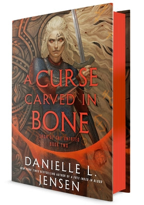 A Curse Carved in Bone: Book Two of the Saga of the Unfated by Jensen, Danielle L.