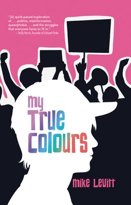 My True Colours by Levitt, Mike