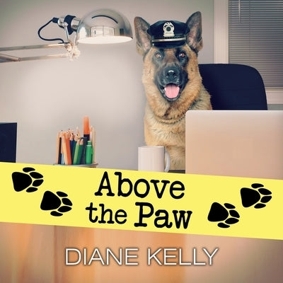 Above the Paw Lib/E by Kelly, Diane