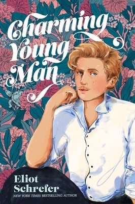 Charming Young Man by Schrefer, Eliot