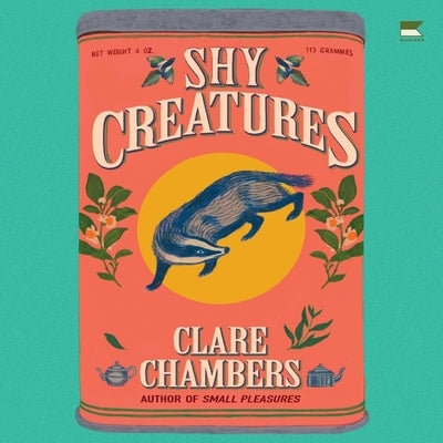 Shy Creatures by Chambers, Clare