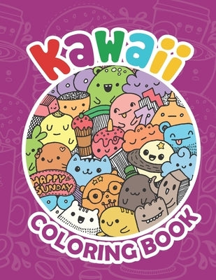 Kawaii Coloring Book: Kawaii Coloring Book For Teens, Kawaii Doodle Cute Japanese Style by Abrahamian, Phylicia