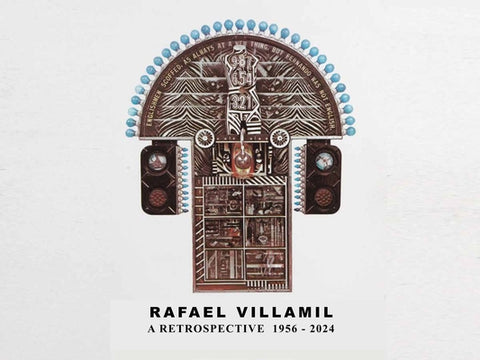 Rafael Villamil: A Retrospective 1954-2024 by Villamil, Rafael
