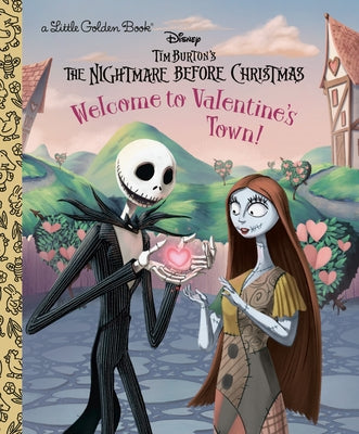Welcome to Valentine's Town! (Disney Tim Burton's the Nightmare Before Christmas) by Johnson, Nicole