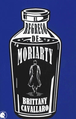 Regreso de Moriarty, El by Cavallaro, Brittany
