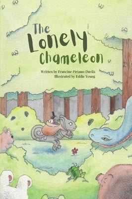 The Lonely Chameleon by Davila, Francine Piriano