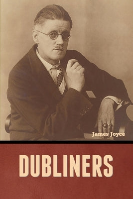 Dubliners by Joyce, James