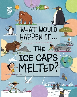The Ice Caps Melted? by Martin, Claudia