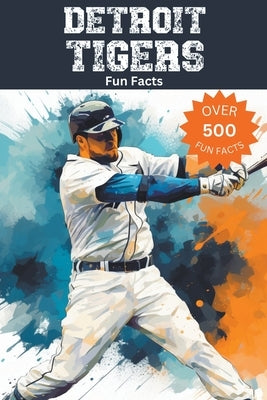 Detroit Tigers Fun Facts by Ape, Trivia
