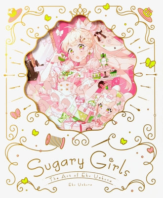 Sugary Girls: The Art of Eku Uekura by Uekura, Eku