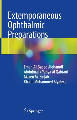 Extemporaneous Ophthalmic Preparations by Alghamdi, Eman Ali Saeed