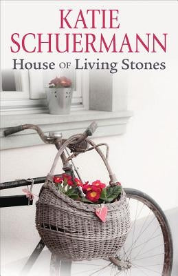 House of Living Stones by Schuermann, Kate