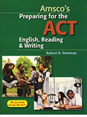 Preparing for the ACT English, Reading & Writing by Postman, Robert