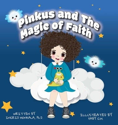 Pinkus and The Magic of Faith by Honkala, Ingrid