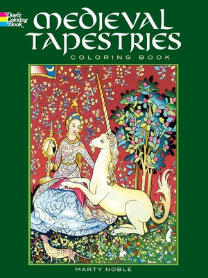 Medieval Tapestries Coloring Book by Noble, Marty