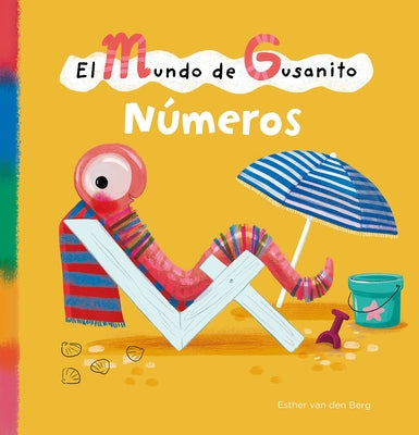 El Mundo de Gusanito. Números by Van Den Berg, Esther