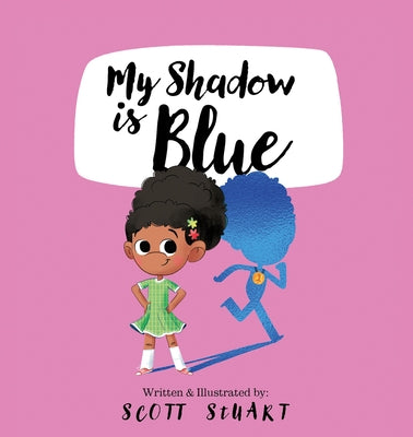 My Shadow Is Blue by Stuart, Scott