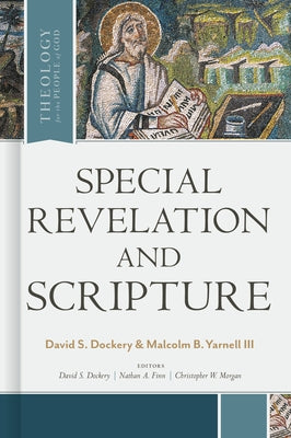 Special Revelation and Scripture by Dockery, David S.