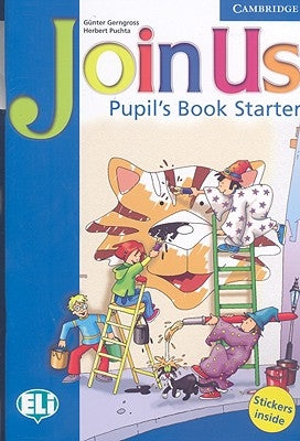 Join Us for English: Pupil's Book Starter by Gerngross, Gunter