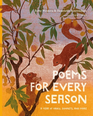 Poems for Every Season: A Year of Haiku, Sonnets, and More by Westera, Bette