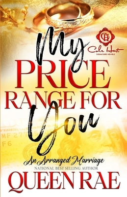 My Price Range For You: An Arranged Marriage: An African American Romance by Rae, Queen