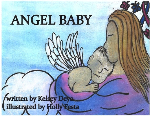 Angel Baby by Deyo, Kelsey