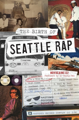 The Birth of Seattle Rap by 132, Novocaine