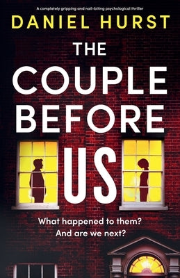 The Couple Before Us: A completely gripping and nail-biting psychological thriller by Hurst, Daniel