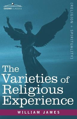 The Varieties of Religious Experience by James, William