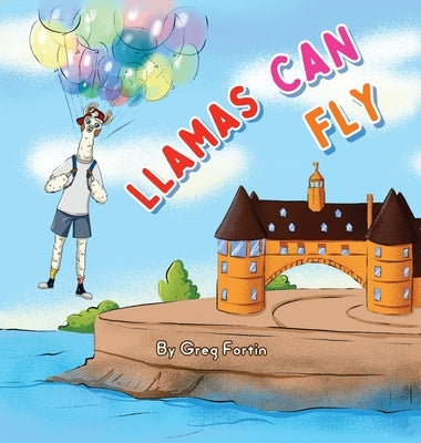 Llamas Can Fly by Fortin, Greg