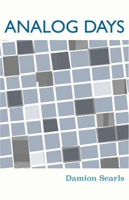 Analog Days by Searls, Damion