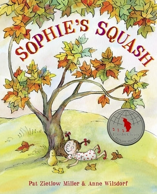 Sophie's Squash by Miller, Pat Zietlow
