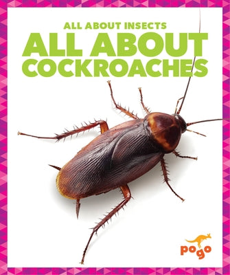 All about Cockroaches by Golkar, Golriz
