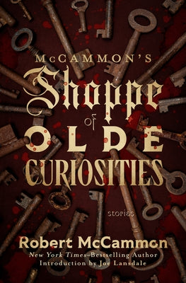 McCammon's Shoppe of Olde Curiosities: Stories by McCammon, Robert