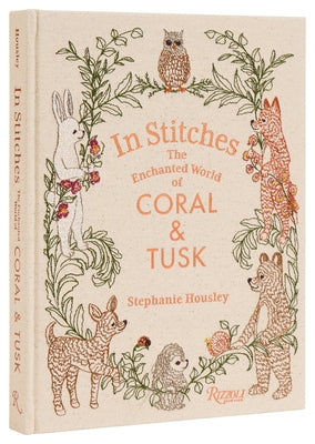 In Stitches: The Enchanted World of Coral & Tusk by Housley, Stephanie