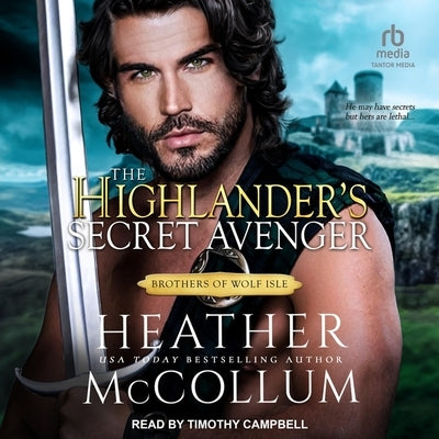 The Highlander's Secret Avenger by McCollum, Heather