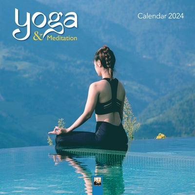 Yoga & Meditation Wall Calendar 2024 (Art Calendar) by Flame Tree Studio
