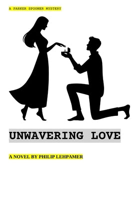 Unwavering Love by Lehpamer, Philip