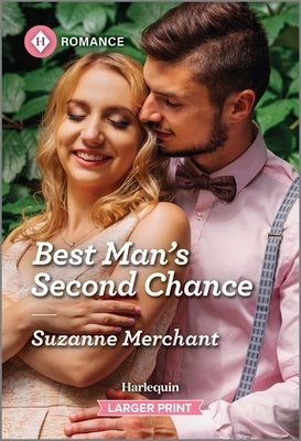 Best Man's Second Chance by Merchant, Suzanne