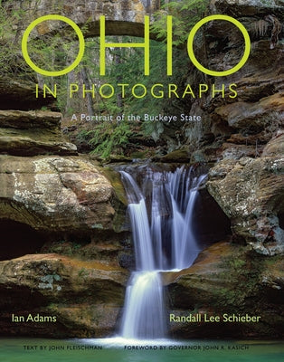 Ohio in Photographs: A Portrait of the Buckeye State by Adams, Ian