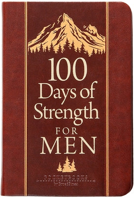 100 Days of Strength for Men: Pocketbooks by Broadstreet by Broadstreet Publishing Group LLC