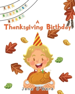 A Thanksgiving Birthday by O'Hara, Jane