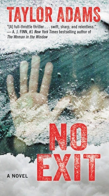 No Exit by Adams, Taylor