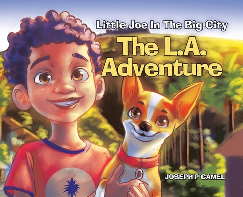 The L.A. Adventure by Camel, Joseph P.