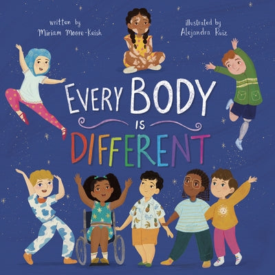 Every Body Is Different by Moore-Keish, Miriam